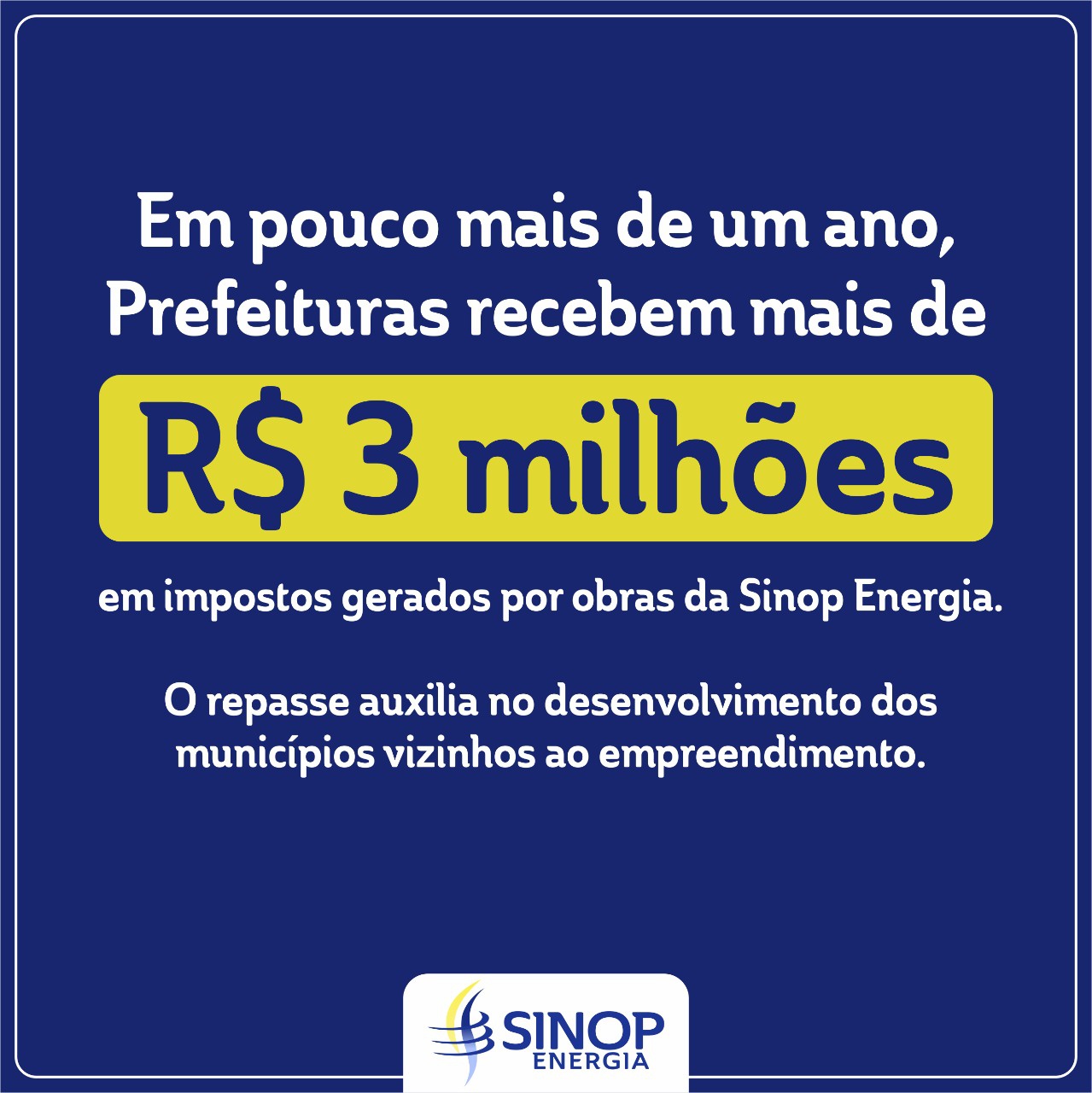 Prefeituras recebem mais de R$ 3 milhões em impostos gerados por obras da Sinop Energia