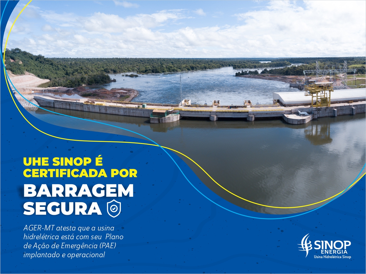 UHE SINOP É CERTIFICADA POR BARRAGEM SEGURA 