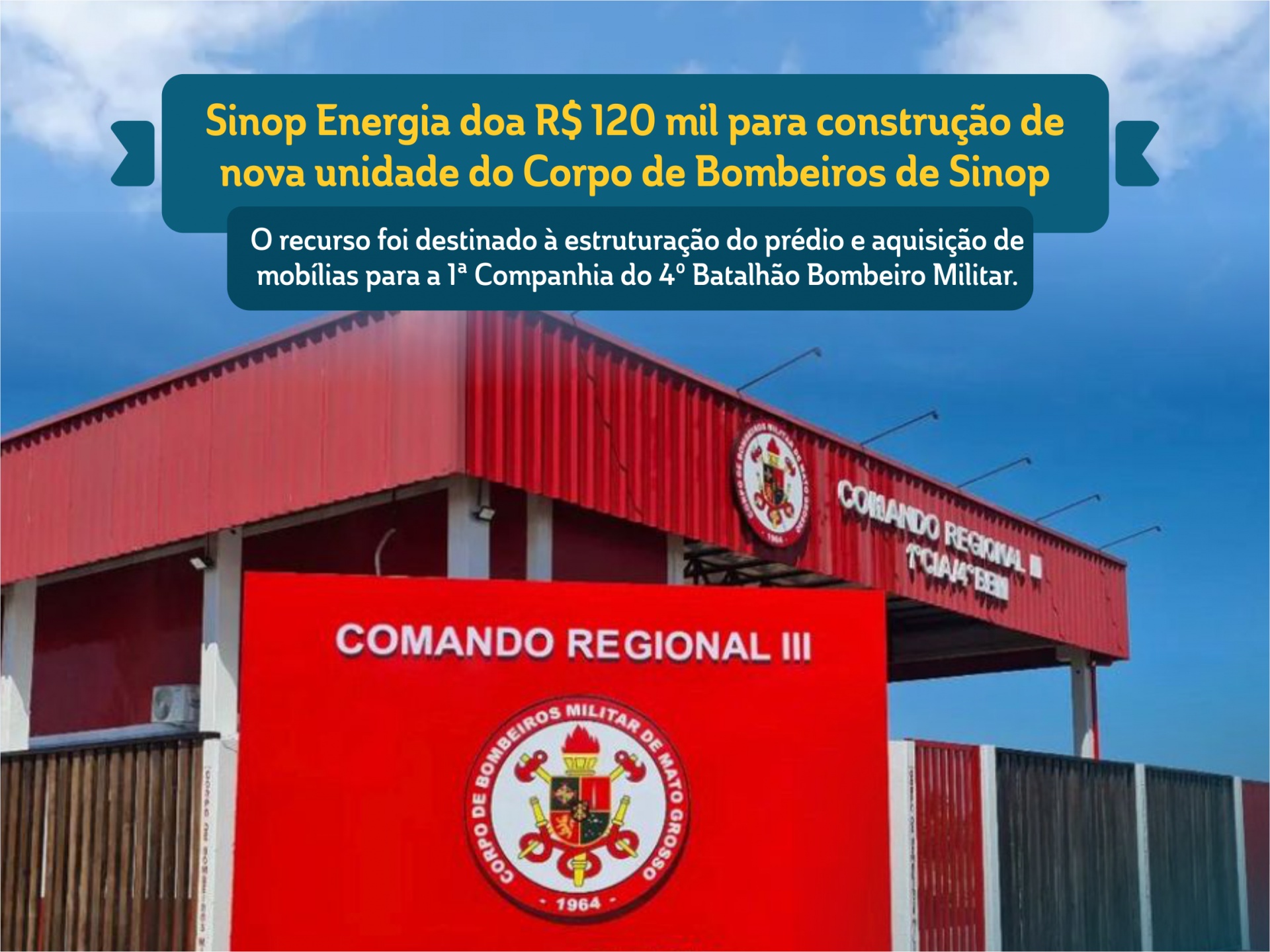 Sinop Energia doa R$ 120 mil para construção de nova unidade do Corpo de Bombeiros de Sinop
