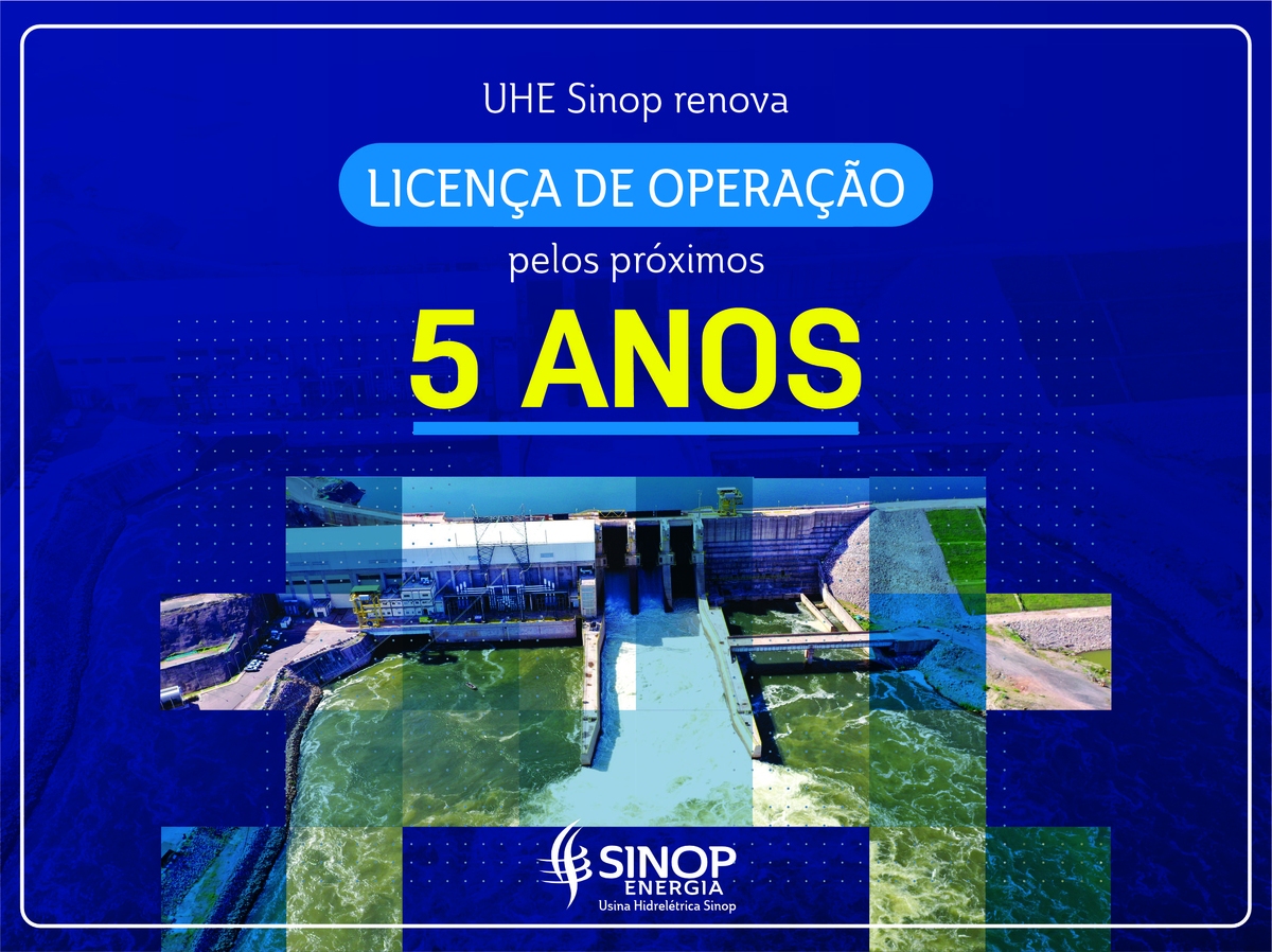UHE Sinop renova Licença de Operação pelos próximos 5 anos