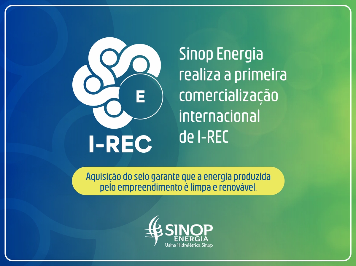 Sinop Energia realiza a primeira comercialização internacional de I-REC