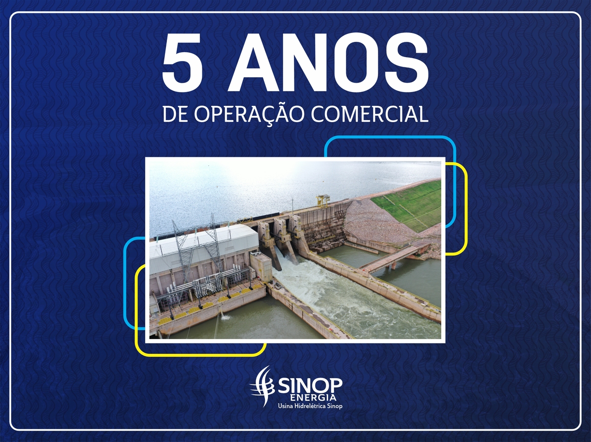 UHE Sinop celebra cinco anos de operação comercial 