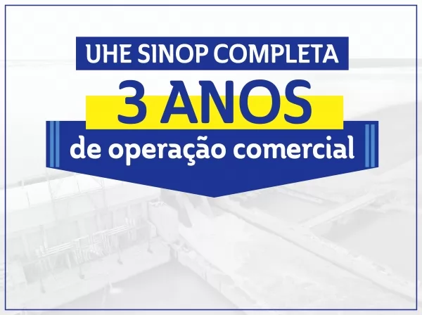 UHE Sinop completa três anos de operação comercial