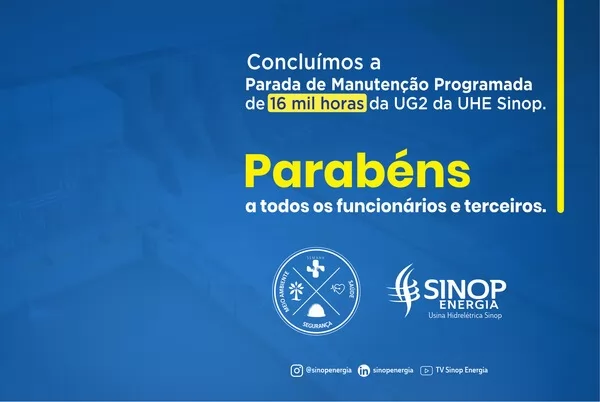 UHE Sinop conclui antes do prazo parada programada da Unidade Geradora 2
