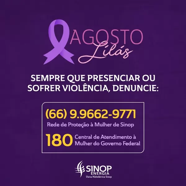 Agosto Lilás: Sinop Energia promove campanha de conscientização e combate à violência contra mulher